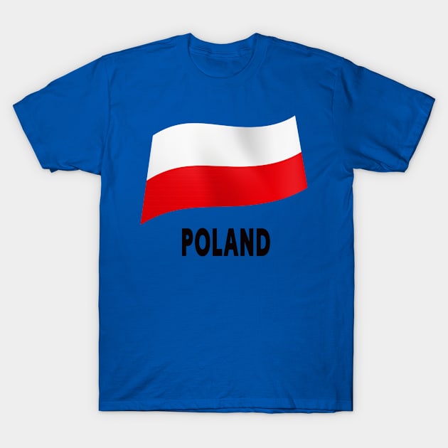 Poland Flag T-Shirt by fistfulofwisdom